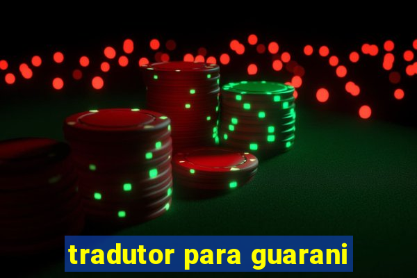 tradutor para guarani
